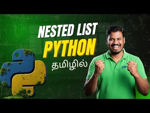 #36 Nested List in Python | Tamil | Python Fundamentals