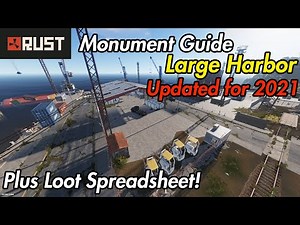 Rust Monument Guide - Large Harbor - 2021 Update