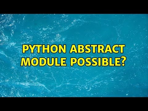 Python abstract module possible?