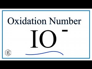 How to find the Oxidation Number for I in the IO- ion. (Hypoiodite ion)