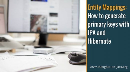 Generate Primary Keys Using JPA and Hibernate