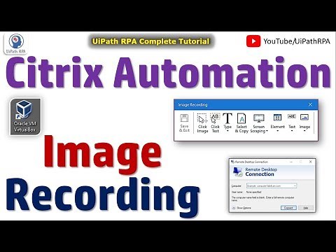 UiPath Citrix Automation | UiPath Image Recording |Image and Text Automation | UiPath RPA