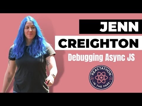 Now and .then: Debugging Async JavaScript - Jenn Creighton
