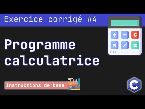 Exercice corrigé 4 : Programme calculatrice | Langage C