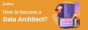 How to become a Data Architect?