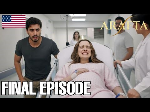 ARAFTA | FINAL EPISODE – Full Episode | Turkish Drama (English)
