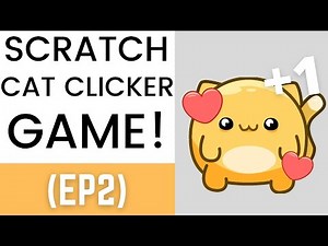 Scratch | Cat Clicker Game Tutorial (Ep2)