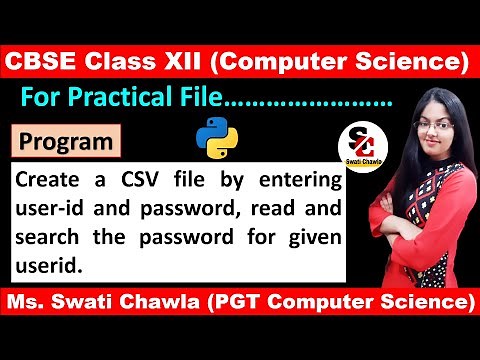 Create a CSV file by entering user-id and password, read and search the password for given userid