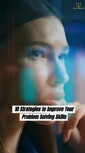 10 Strategies to Improve Your Problem Solving Skills