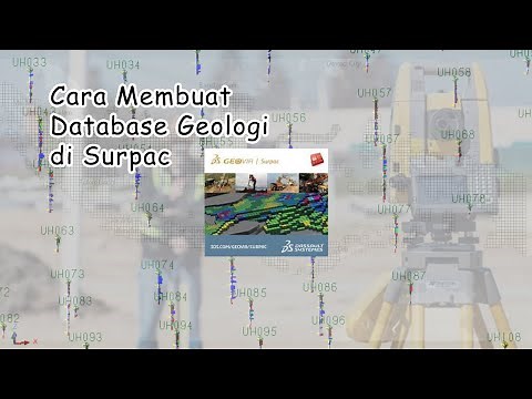 Surpac 4 : Tutorial Pembuatan Geologi Database