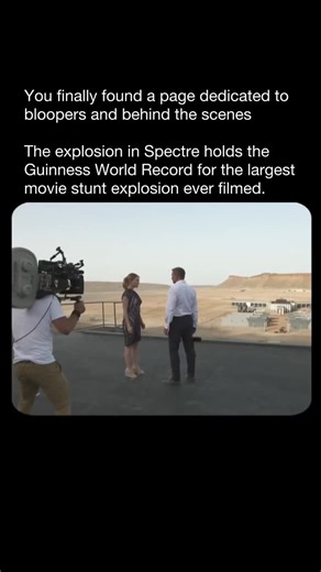 Iconic Bloopers on Instagram: "The explosion in Spectre holds the Guinness World Record for the largest movie stunt explosion ever filmed. 💥 Shot in the Moroccan desert, the massive blast was captured in a single take using practical effects — no digital tricks, just precision planning and controlled chaos."