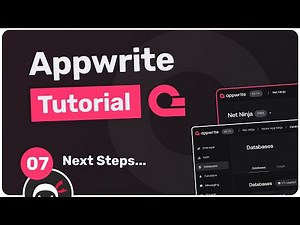 Appwrite Database Tutorial #7 - Next Steps...
