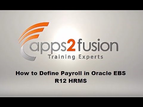 How to Define Payroll in Oracle EBS R12 HRMS