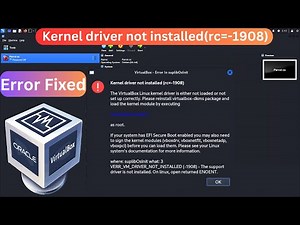How to Fix Virtual Box Error Kernel Driver not installed(rc=-1908) in Kali Linux