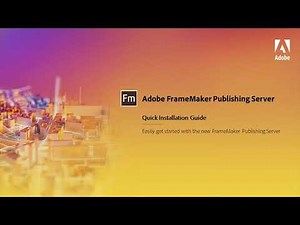 Quickly install and configure the new release of FrameMaker Publishing Server