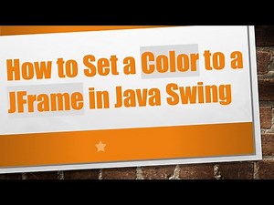How to Set a Color to a JFrame in Java Swing
