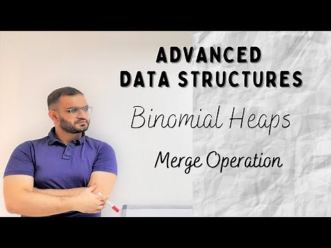 6.3 Merge Operation in Binomial Heaps | Advanced Data Structures