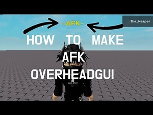 Roblox Studio How to make AFK OVERHEAD GUI