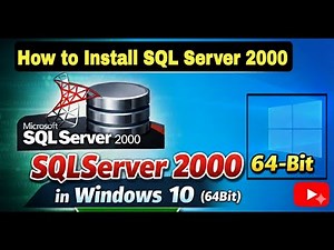 How to Install SQL Server 2000 in Windows 10 (64Bit)