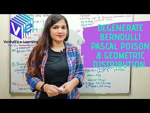 L 17 | Degenerate | Bernoulli | Binomial | Poisson | Geometric | Pascal Distribution | Probability