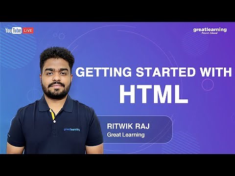 Getting started with HTML | HTML Tutorial for Beginners | HTML Tutorial | Great Learning