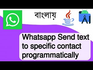 Whatsapp Send text to specific contact programmatically || Android Studio | Java