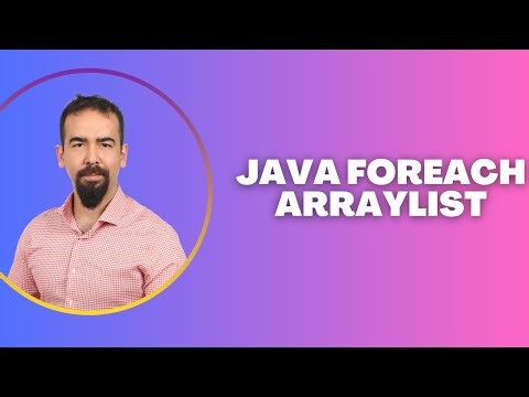 #113 Java Foreach ArrayList – Loop Through Elements With Examples