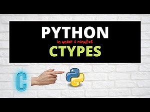 Ctypes with Python in under 5mins