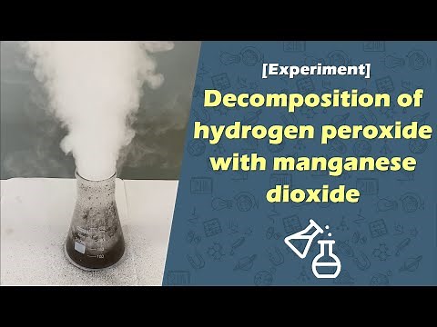 Decomposition of hydrogen peroxide with manganese dioxide