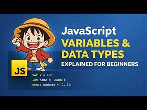 JavaScript Variables & Data Types Explained Clearly (Beginner Friendly)