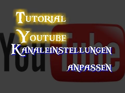 Tutorial Youtube [Startseite anpassen]