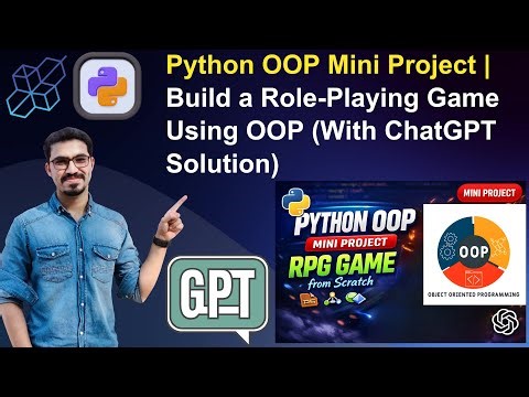 Python OOP Mini Project | Build a Role-Playing Game Using OOP (With ChatGPT Solution)