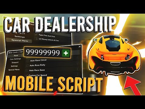 [MOBILE] ROBLOX Car Dealership Tycoon Script Hack GUI: Auto Race, Auto Farm *PASTEBIN 2023*