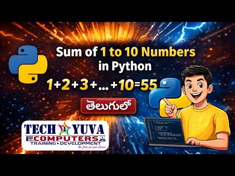 Python Program to Find Sum of 1 to 10 Numbers in Telugu | Easy Explanation