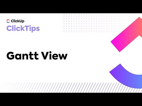 Gantt View (ClickTips)