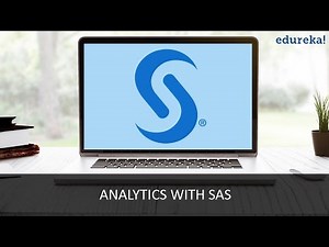 Analytics With SAS | SAS Tutorial for Beginners | SAS Basics | Edureka