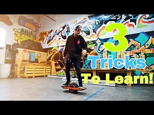 3 Tricks all Beginner Riders can Learn on a OneWheel