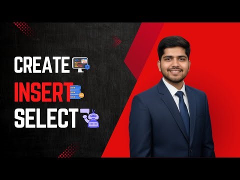 SQL CREATE, INSERT & SELECT Explained | Learn SQL Step by Step for Beginners