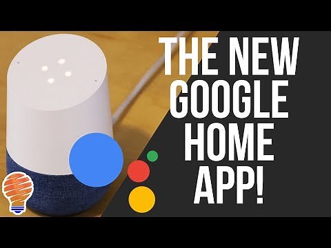 The New Google Home App Walkthrough