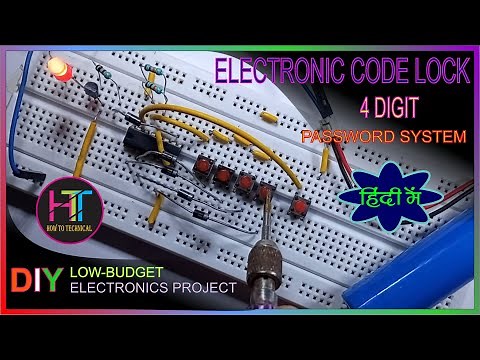 DIY ELECTRONIC CODE LOCK | 4 DIGIT PASSWORD CIRCUIT