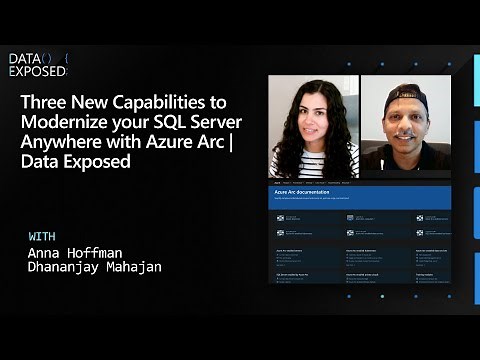Three New Capabilities to Modernize your SQL Server Anywhere with Azure Arc | Data Exposed