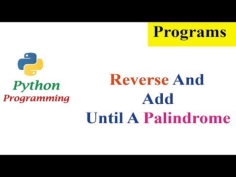 Python Program To Reverse And Add Until A Palindrome