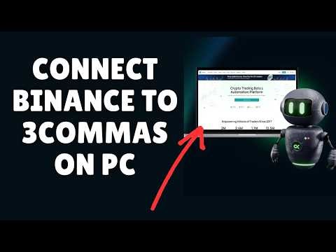 How to Connect Binance to 3Commas on PC 2026?