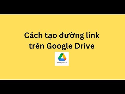 Cách tạo đường link trên Google Drive