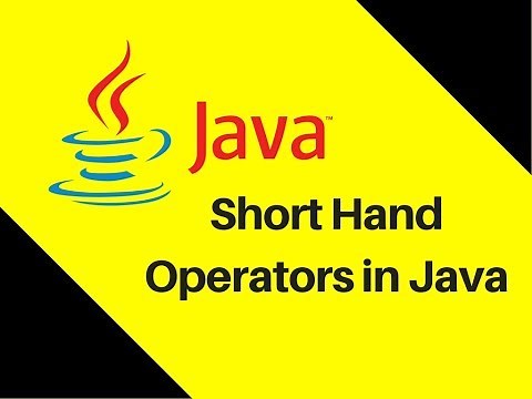 4.3 Short Hand Operators in Java | With Java Tricks | Tutorial