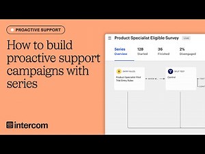 How to build proactive support campaigns with series in Intercom