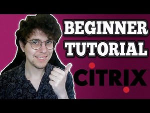 Citrix Workspace Tutorial For Beginners - Step-By-Step