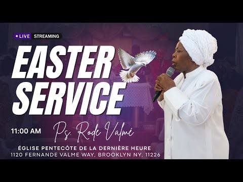 Resurrection Sunday | Église Pentecôte de la Dernière Heure // Pastor Rode Valme 04/05/2026