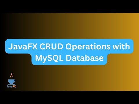 Complete JavaFX CRUD Tutorial with MySQL Database Integration | Step-by-Step Guide