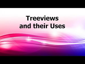 Treeviews and their Uses